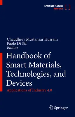 Az intelligens anyagok, technológiák és eszközök kézikönyve: Az ipar 4.0 alkalmazásai - Handbook of Smart Materials, Technologies, and Devices: Applications of Industry 4.0