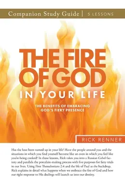 Isten tüze az életedben Tanulmányi útmutató - The Fire of God in Your Life Study Guide