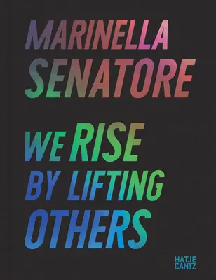 Marinella Senatore: Mások felemelésével emelkedünk - Marinella Senatore: We Rise by Lifting Others