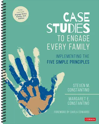 Esettanulmányok minden család bevonására: Az öt egyszerű alapelv megvalósítása - Case Studies to Engage Every Family: Implementing the Five Simple Principles