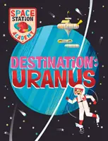 Űrállomás Akadémia: Úticél Uránusz - Space Station Academy: Destination Uranus