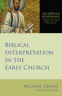 Bibliaértelmezés a korai egyházban - Biblical Interpretation in the Early Church