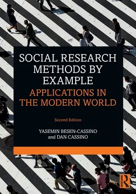 Társadalomkutatási módszerek példákon keresztül: Alkalmazások a modern világban - Social Research Methods by Example: Applications in the Modern World