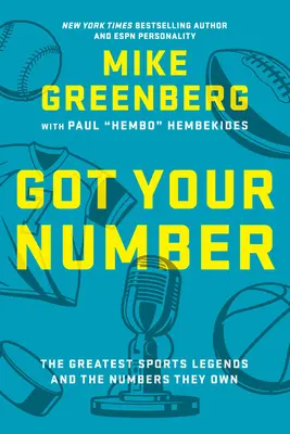 Megvan a számod: A legnagyobb sportlegendák és az általuk birtokolt számok - Got Your Number: The Greatest Sports Legends and the Numbers They Own