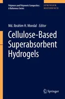 Cellulóz alapú szuperabszorbens hidrogélek - Cellulose-Based Superabsorbent Hydrogels
