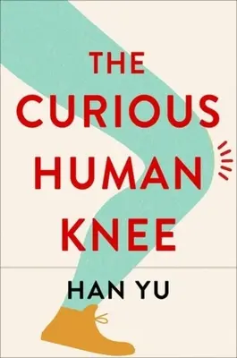 A kíváncsi emberi térd - The Curious Human Knee
