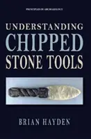 A csorba kőszerszámok megértése - Understanding Chipped Stone Tools