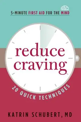 A sóvárgás csökkentése: 20 gyors technika - Reduce Craving: 20 Quick Techniques