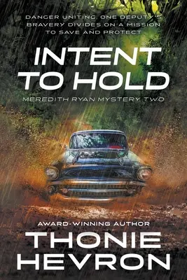 Intent to Hold: A Women's Mystery Thriller