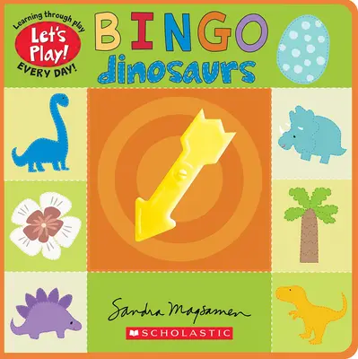 Bingo: Dinoszauruszok (Let's Play! Táblás könyv) - Bingo: Dinosaurs (a Let's Play! Board Book)