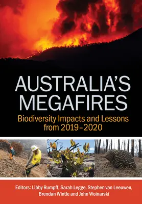 Ausztrália megatüzei: A biológiai sokféleségre gyakorolt hatások és a 2019-2020-as év tanulságai - Australia's Megafires: Biodiversity Impacts and Lessons from 2019-2020