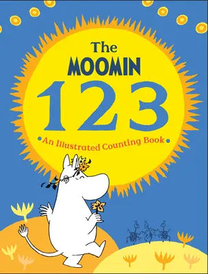 A múmia 123: Egy illusztrált számolókönyv - The Moomin 123: An Illustrated Counting Book