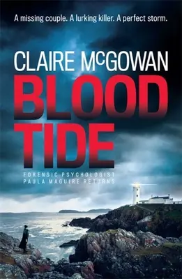 Véres dagály (Paula Maguire 5): Egy borzongató ír thriller gyilkosságról, titkokról és feszültségről - Blood Tide (Paula Maguire 5): A Chilling Irish Thriller of Murder, Secrets and Suspense