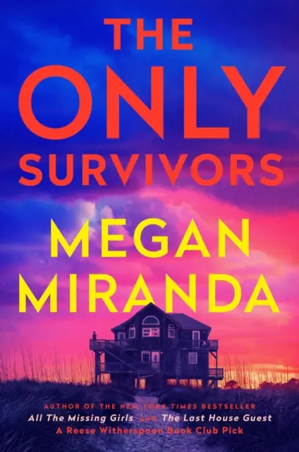 Csak a túlélők - egy lebilincselő, megrázó thriller az Utolsó ház vendége című bestseller szerzőjétől - Only Survivors - a compulsive, gripping shock of a thriller from the bestselling author of The Last House Guest