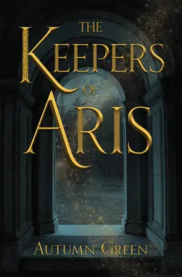 Arisz őrzői - The Keepers of Aris