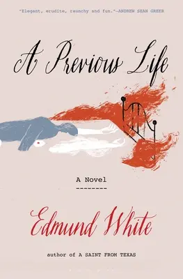 Egy korábbi élet: Egy másik posztumusz regény - A Previous Life: Another Posthumous Novel