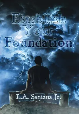 Létrehozza az alapokat - Establish Your Foundation