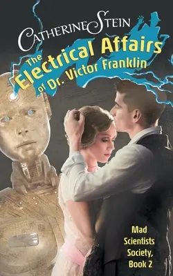 Dr. Victor Franklin elektromos ügyei - The Electrical Affairs of Dr. Victor Franklin