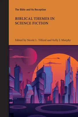 Bibliai témák a tudományos-fantasztikus irodalomban - Biblical Themes in Science Fiction