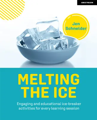 A jég olvadása: Magával ragadó és tanulságos jégtörő tevékenységek minden tanulási üléshez - Melting the Ice: Engaging and Educational Ice-Breaker Activities for Every Learning Session