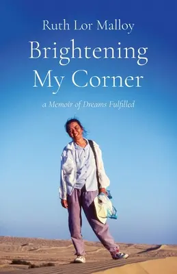 A sarkom felvirágoztatása: A beteljesült álmok emlékirata - Brightening My Corner: A Memoir of Dreams Fulfilled