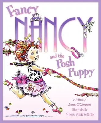 Fancy Nancy és a puccos kiskutya - Fancy Nancy and the Posh Puppy