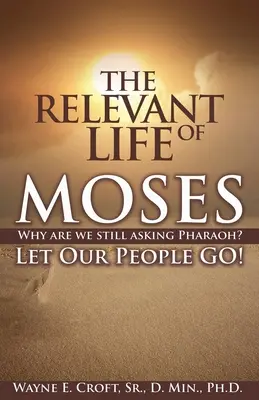 Mózes releváns élete - The Relevant Life of Moses