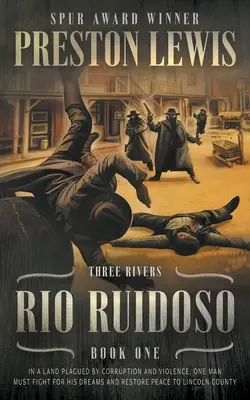 Rio Ruidoso: Három folyó első könyve: Történelmi westernsorozat - Rio Ruidoso: Three Rivers Book One: Historical Western Series