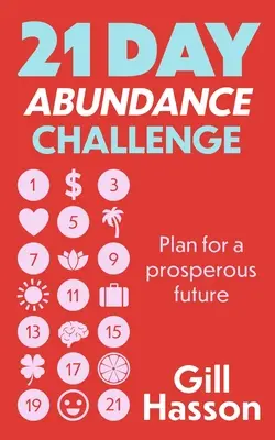 21 napos bőséges kihívás - 21 Day Abundance Challenge