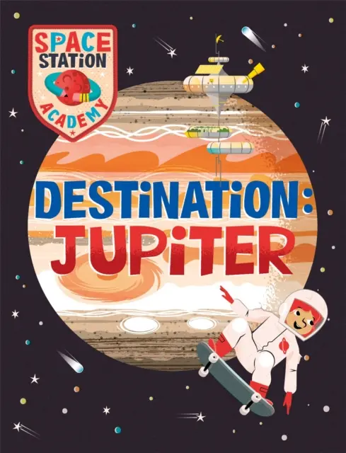 Űrállomás Akadémia: Jupiter: Úticél: Jupiter - Space Station Academy: Destination Jupiter