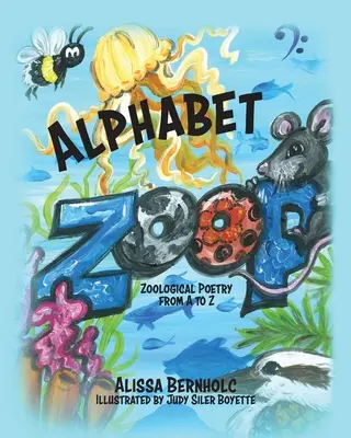 Alphabet ZooP: Zoológiai költészet A-tól Z-ig - Alphabet ZooP: Zoological Poetry From A to Z