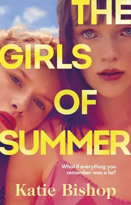 A nyár lányai - a kényszerítő és elgondolkodtató könyvklubregény. 2023 legbeszédesebb debütálása - Girls of Summer - the compulsive and thought-provoking book club novel. 2023's most talked-about debut