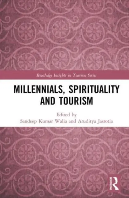 Millennium, spiritualitás és turizmus - Millennials, Spirituality and Tourism