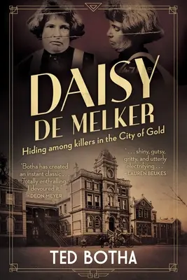 DAISY DE MELKER - Gyilkosok között bujkálva az Arany városában - DAISY DE MELKER - Hiding among killers in the City of Gold