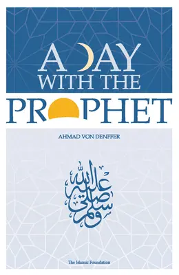 Egy nap a prófétával - A Day with the Prophet