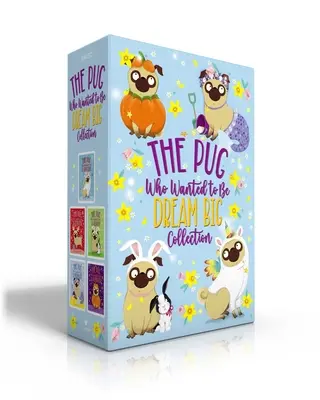 A mopsz, aki nagyot akart álmodni gyűjtemény (dobozos kiadás): The Pug Who Wanted to Be a Unicorn; The Pug Who Wanted to Be a Reindeer; The Pug Who Wanted - The Pug Who Wanted to Be Dream Big Collection (Boxed Set): The Pug Who Wanted to Be a Unicorn; The Pug Who Wanted to Be a Reindeer; The Pug Who Wanted