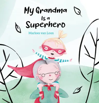 A nagymamám egy szuperhős - My Grandma Is a Superhero