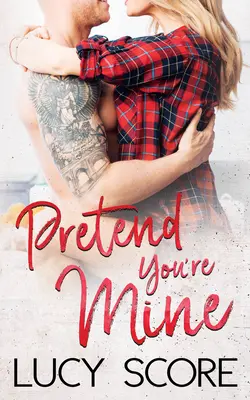 Pretend You're Mine