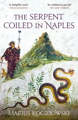 A Nápolyban feltekeredett kígyó - The Serpent Coiled in Naples