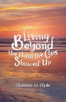 Túlvilági élet: The Night the Cops Showed Up - Living Beyond: The Night the Cops Showed Up