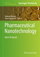 Gyógyszerészeti nanotechnológia: Alapvető protokollok - Pharmaceutical Nanotechnology: Basic Protocols