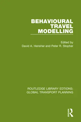 Viselkedésalapú utazási modellezés - Behavioural Travel Modelling