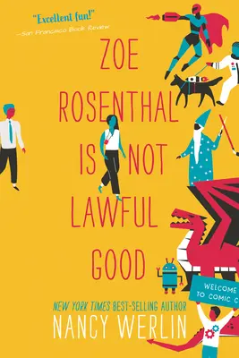 Zoe Rosenthal nem törvényes jó - Zoe Rosenthal Is Not Lawful Good