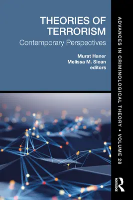 A terrorizmus elméletei: Kortárs perspektívák - Theories of Terrorism: Contemporary Perspectives