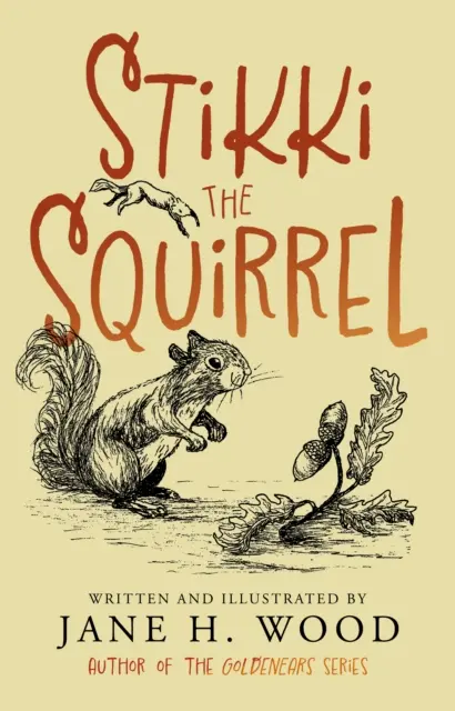 Stikki a mókus - Stikki the Squirrel