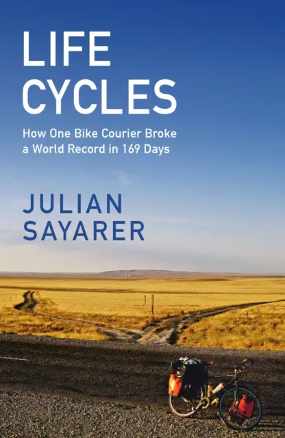 Life Cycles - Hogyan kerülte meg egy kerékpáros futár 169 nap alatt a Földet és döntött meg egy világrekordot? - Life Cycles - How One Bike Courier Circumnavigated the Globe In 169 Days and Broke a World Record