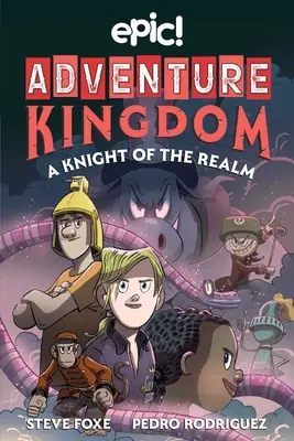 Kalandos királyság: A birodalom lovagja: 2. kötet - Adventure Kingdom: A Knight of the Realm: Volume 2