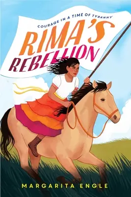 Rima lázadása: Bátorság a zsarnokság idején - Rima's Rebellion: Courage in a Time of Tyranny