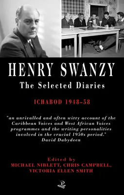 Henry Swanzy: Válogatott naplók - Ichabod 1948-58 - Henry Swanzy: The Selected Diaries - Ichabod 1948-58