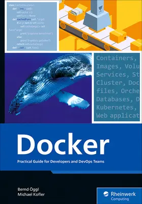 Docker: Gyakorlati útmutató fejlesztőknek és Devops-csapatoknak - Docker: Practical Guide for Developers and Devops Teams